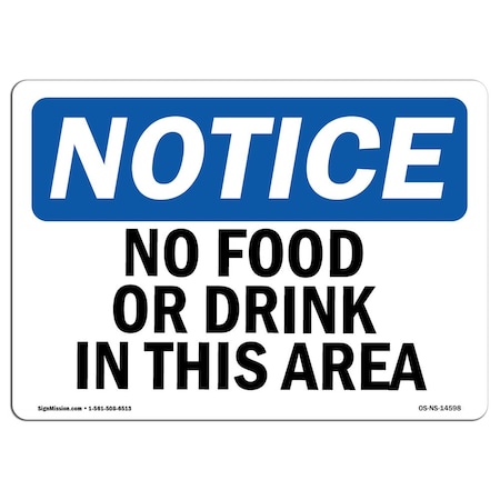 Signmission Safety Sign, OSHA Notice, 12" Height, Aluminum, No Food Or Drink In This Area Sign, Landscape OS-NS-A-1218-L-14598